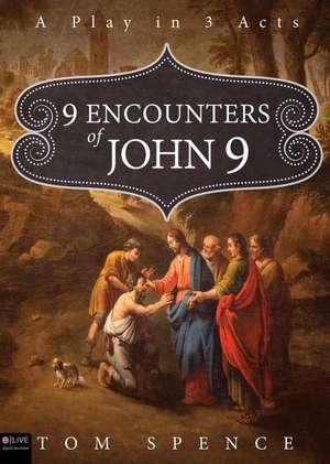 9 Encounters of John 9 de Tom Spence