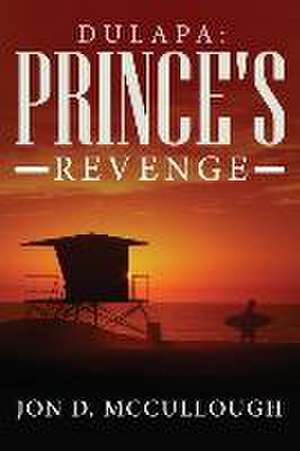 Dulapa: Prince\'s Revenge de Jon D. McCullough