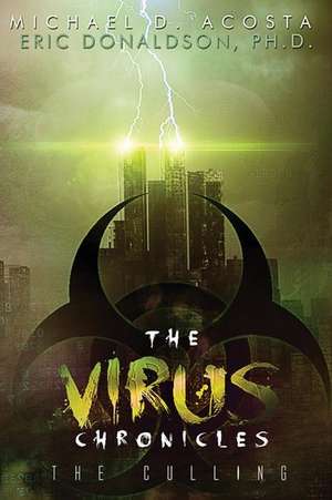 The Virus Chronicles de Michael Acosta