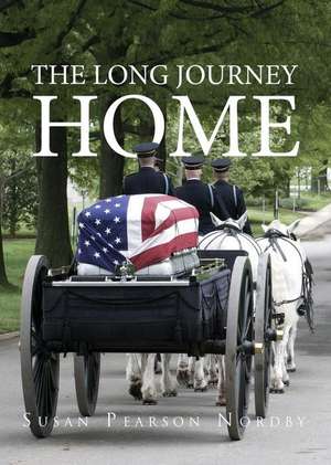 The Long Journey Home de Susan Pearson Nordby