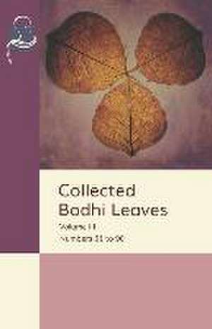 Collected Bodhi Leaves Volume III: Numbers 61 to 90 de Karel Werner