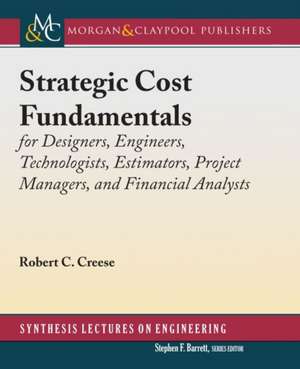 Strategic Cost Fundamentals de Robert C. Creese