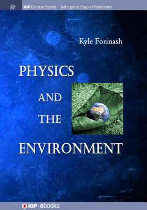 Physics and the Environment de Kyle Forinash