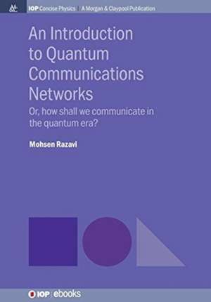 An Introduction to Quantum Communication Networks de Mohsen Razavi