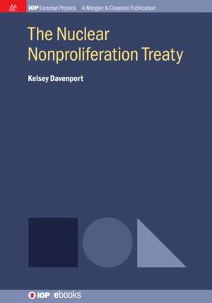 The Nuclear Nonproliferation Treaty de Kelsey Davenport