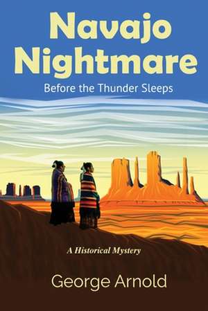 Navajo Nightmare de George Arnold