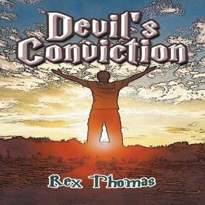 Devil's Conviction de Rex Thomas