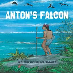 Anton's Falcon de Melvin Douglas Smart