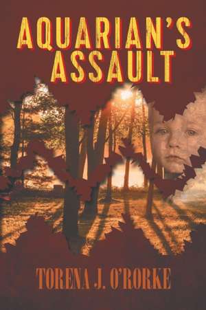 Aquarian's Assault de Torena J O'Rorke