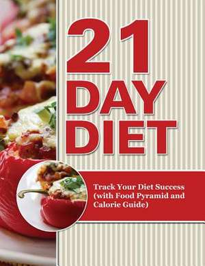 21 Day Diet de Speedy Publishing LLC