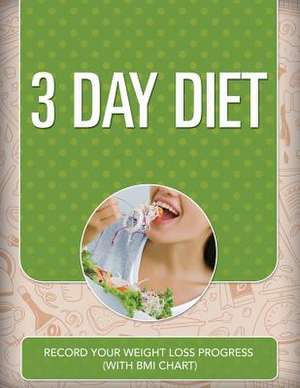 3 Day Diet de Speedy Publishing LLC