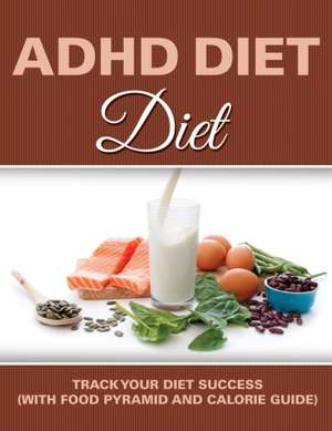 ADHD Diet de Speedy Publishing LLC