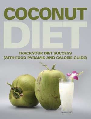 Coconut Diet de Speedy Publishing LLC