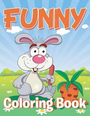 Funny Coloring Book de Speedy Publishing LLC