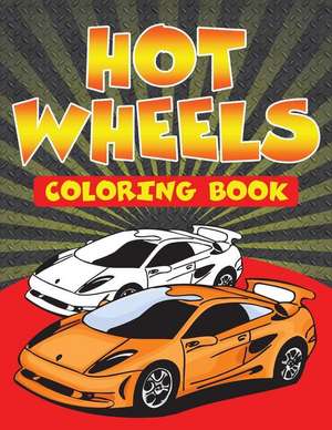 Hot Wheels Coloring Book de Speedy Publishing LLC