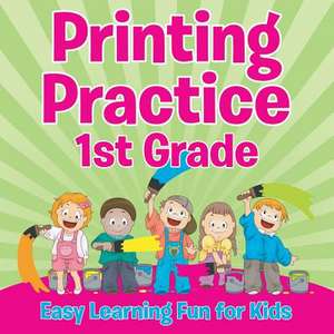 Printing Practice 1st Grade de Speedy Publishing Llc