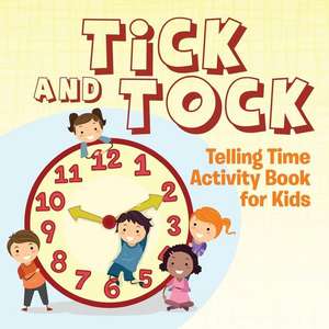 Tick and Tock de Speedy Publishing LLC