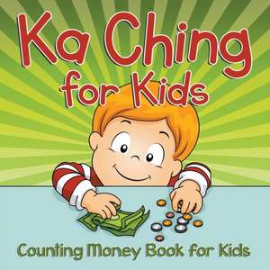 Ka Ching for Kids de Speedy Publishing Llc