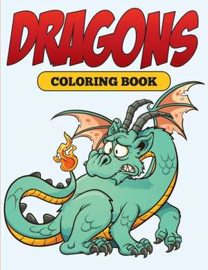 Dragons de Speedy Publishing Llc