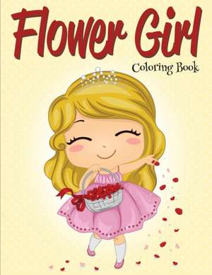 Flower Girl de Speedy Publishing Llc