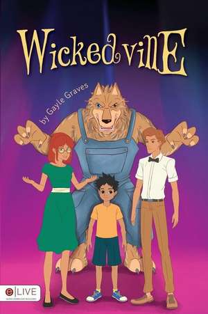 Wickedville de Gayle Graves