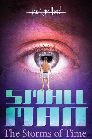 Small Man de Jack B. Hood