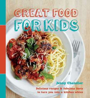 Great Food for Kids de Jenny Chandler