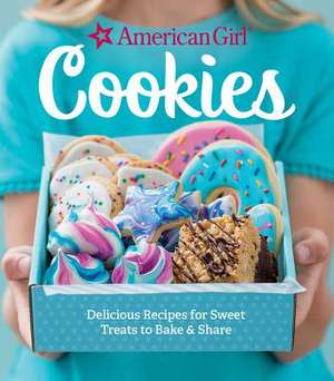 American Girl Cookies: Delicious Recipes for Sweet Treats to Bake & Share de American Girl