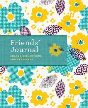 Friends' Journal: Shared Reflections and Keepsakes de Bluestreak