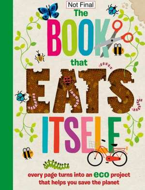 The Extraordinary Book That Eats Itself de Hayes