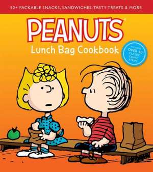 Peanuts Lunch Bag Cookbook de Weldon Owen