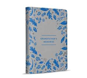 Grandfather's Memories: A Keepsake Journal de Weldon Owen