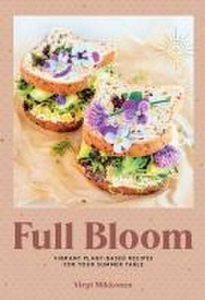 Full Bloom de Virpi Mikkonen