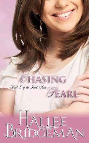 Chasing Pearl de Hallee Bridgeman