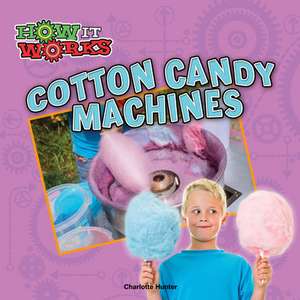 Cotton Candy Machines de Charlotte Hunter