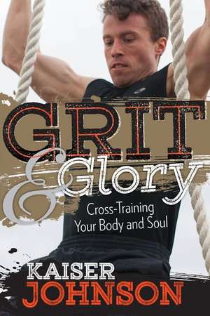 Grit & Glory de Johnson, Kaiser