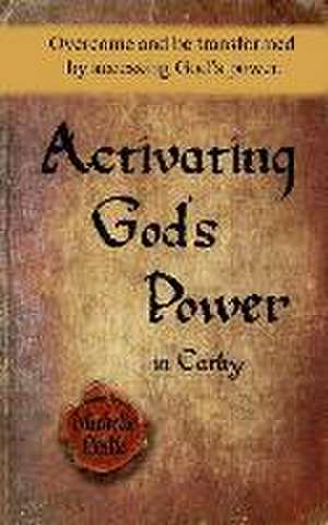 Activating God's Power in Cathy: Overcome and be transformed by accessing God's power. de Michelle Leslie