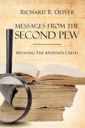 Messages from the Second Pew de Richard R. Oliver
