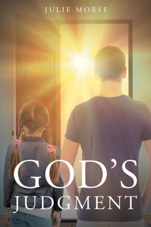 God's Judgment de Julie Morse