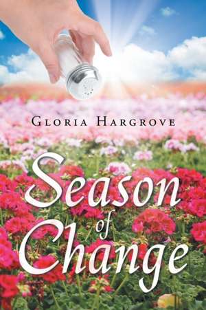 Season of Change de Gloria Hargrove