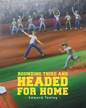 Rounding Third and Headed for Home de Edward Tooley