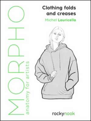 Morpho: Clothing Folds and Creases de Michel Lauricella