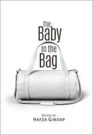 The Baby in the Bag de Hafza Girdap