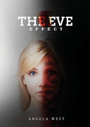 The Eve Effect de Angela West