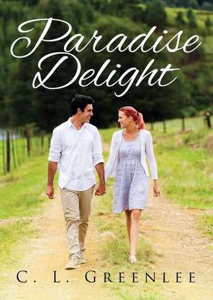 Paradise Delight de C. L. Greenlee