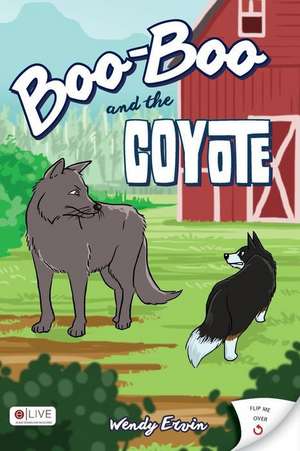 Boo-Boo and the Coyote de Wendy Ervin