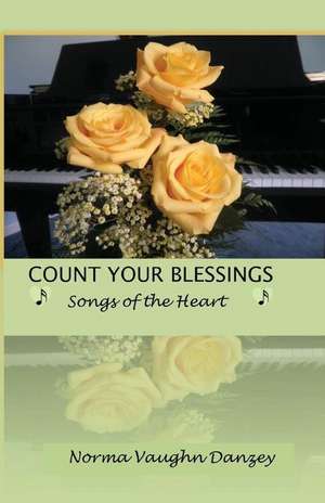 Count Your Blessings de Norma Vaughn Danzey