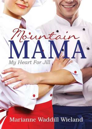 Mountain Mama de Marianne Waddill Wieland