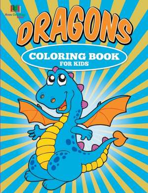 Dragons Coloring Book for Kids de Avon Coloring Books