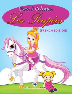 Livre à Colorier Sur Les Petits Gâteaux (French Edition) de Speedy Publishing Llc